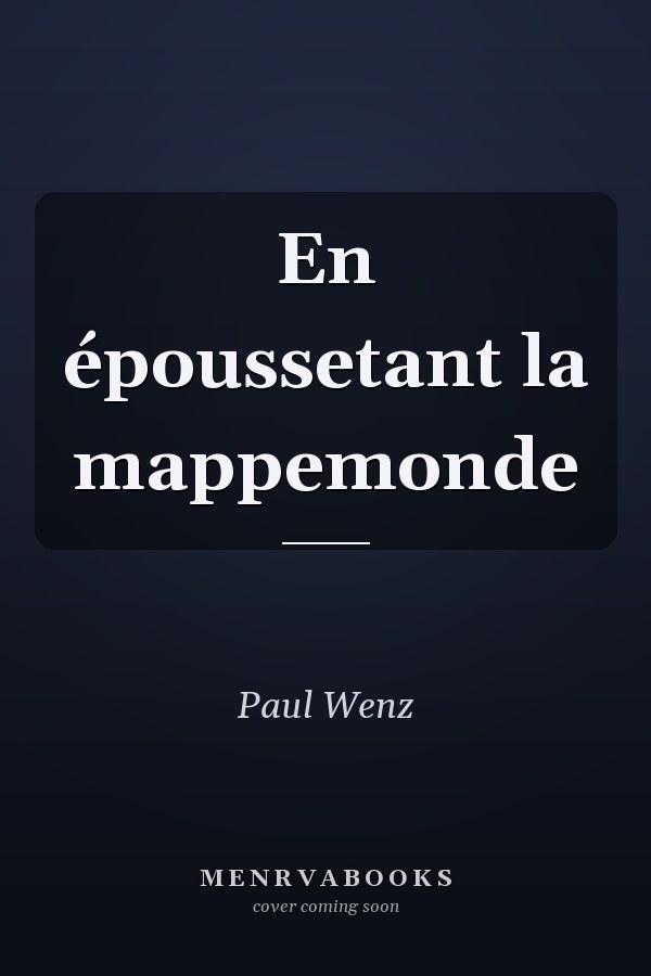 En époussetant la mappemonde
