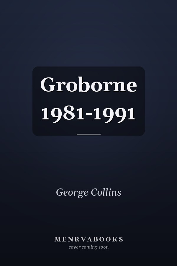 Groborne 1981-1991