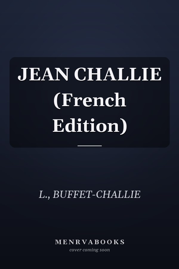 JEAN CHALLIE (French Edition)