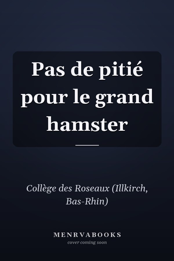 Pas de pitié pour le grand hamster