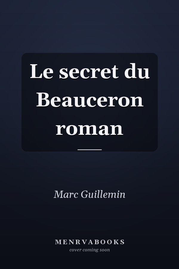 Le secret du Beauceron roman