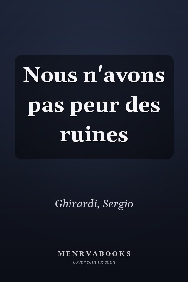 Nous n'avons pas peur des ruines