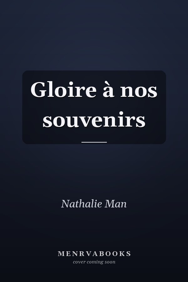 Gloire à nos souvenirs