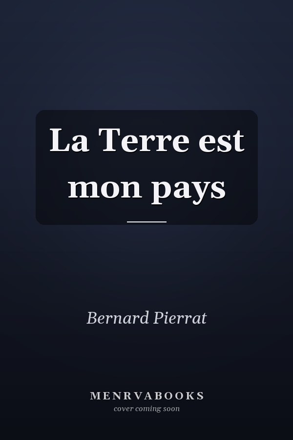 La Terre est mon pays