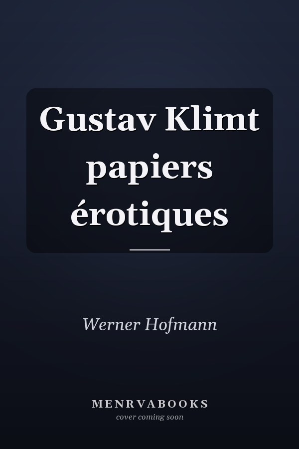 Gustav Klimt papiers érotiques