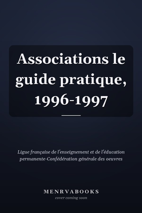 Associations le guide pratique, 1996-1997