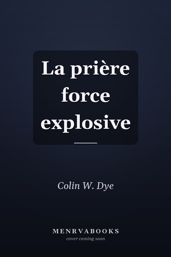 La prière force explosive