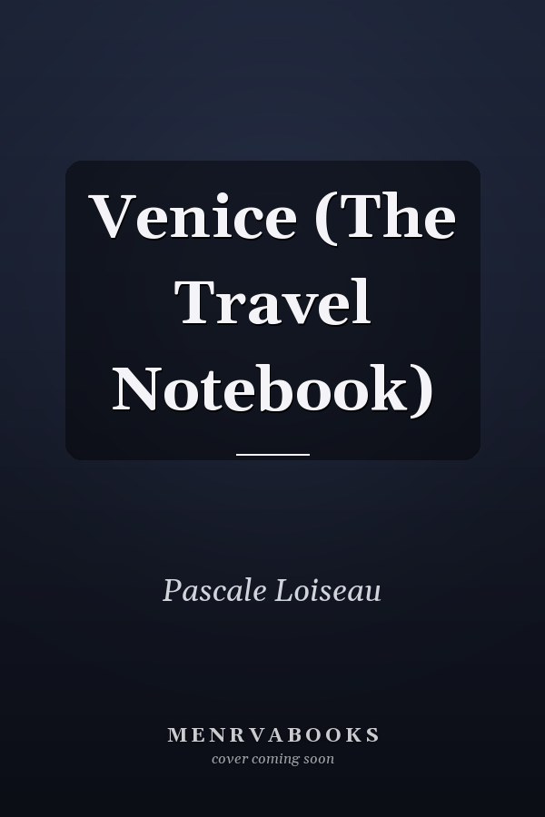 Venice (The Travel Notebook)