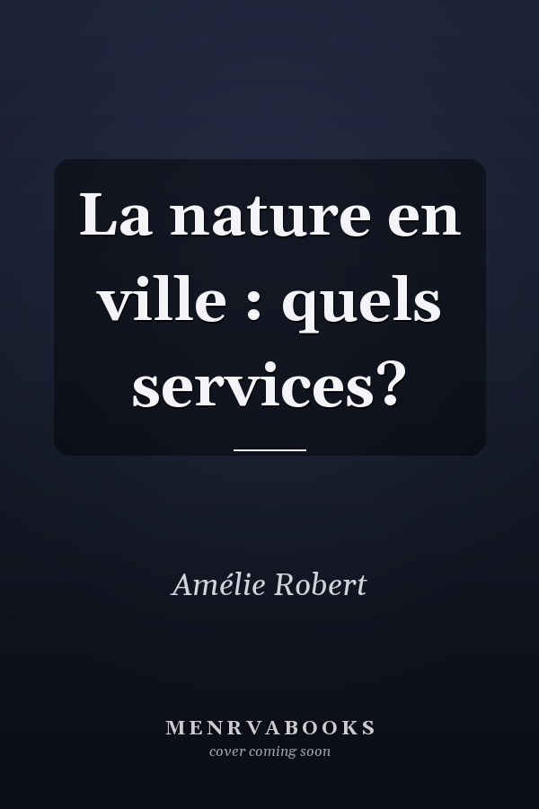 La nature en ville : quels services?
