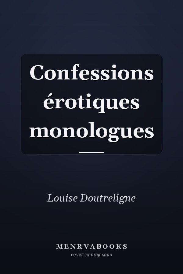 Confessions érotiques monologues