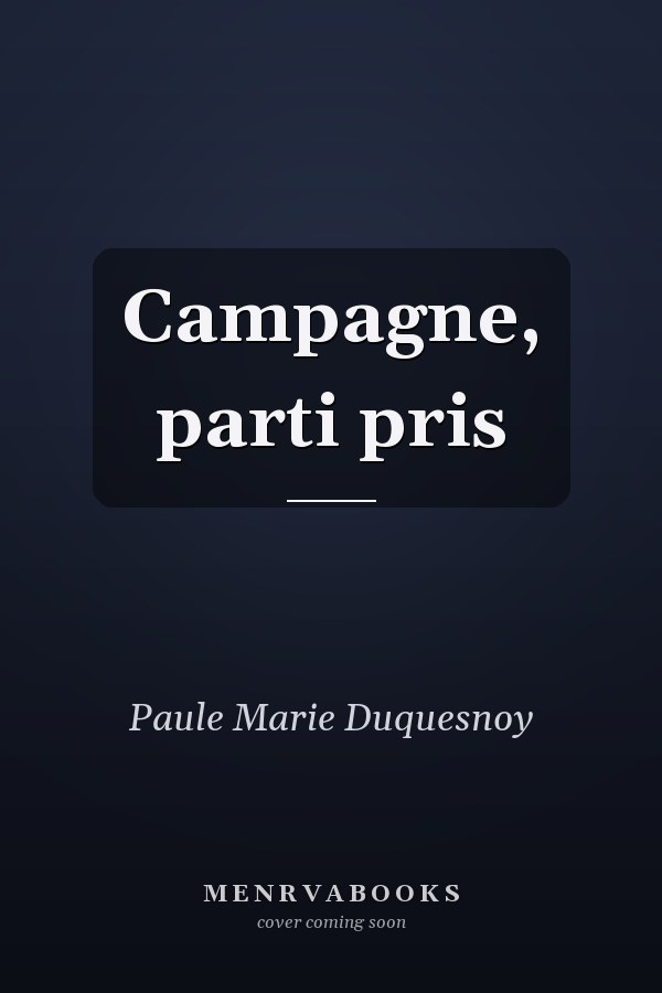 Campagne, parti pris