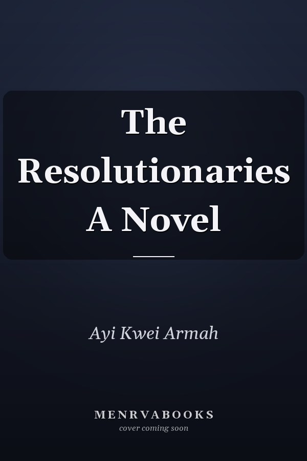 The Resolutionaries A Novel