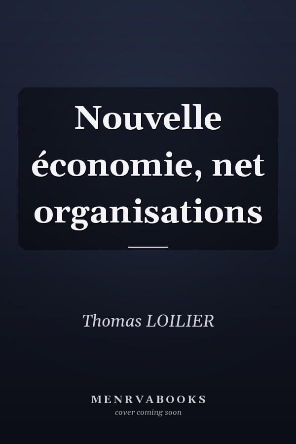Nouvelle économie, net organisations