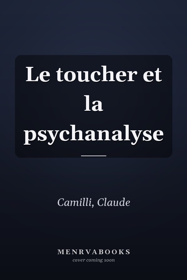 Le toucher et la psychanalyse