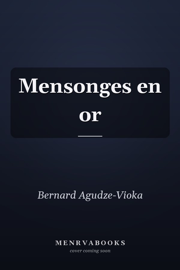 Mensonges en or