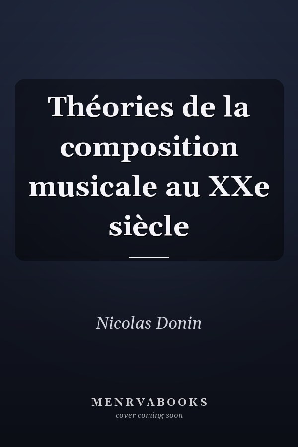 Théories de la composition musicale au XXe siècle