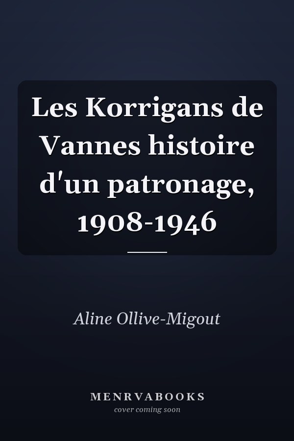 Les Korrigans de Vannes histoire d'un patronage, 1908-1946