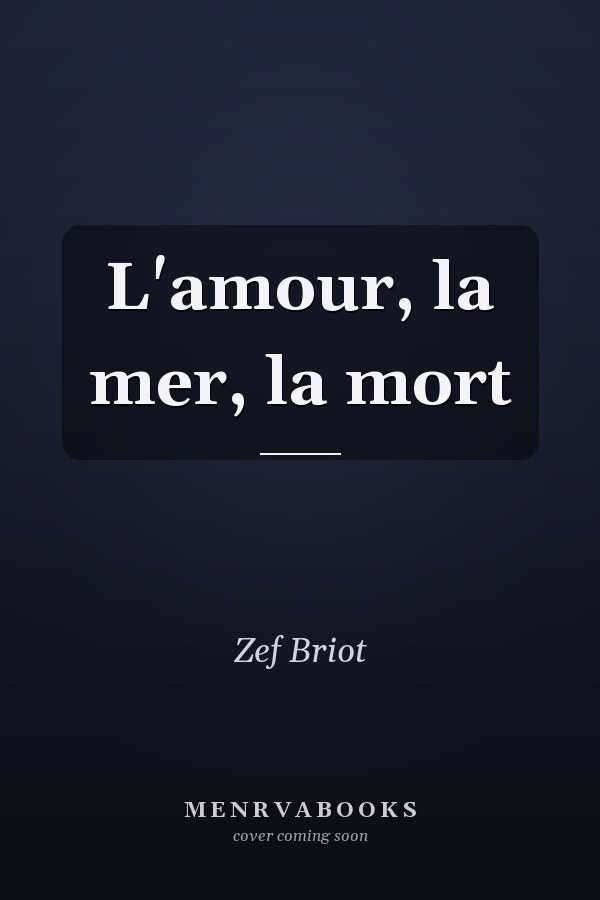 L'amour, la mer, la mort