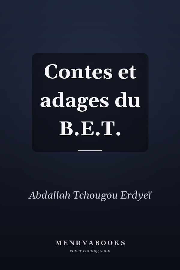 Contes et adages du B.E.T.