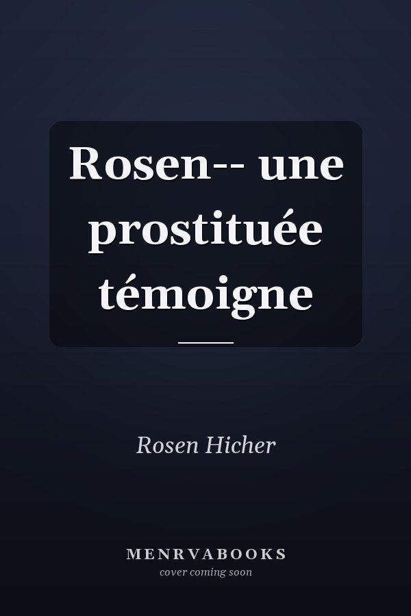 Rosen-- une prostituée témoigne