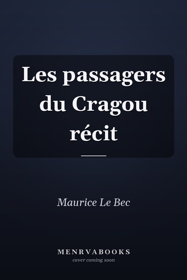 Les passagers du Cragou récit