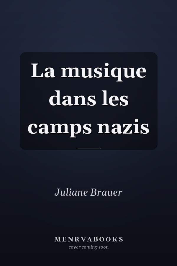 La musique dans les camps nazis