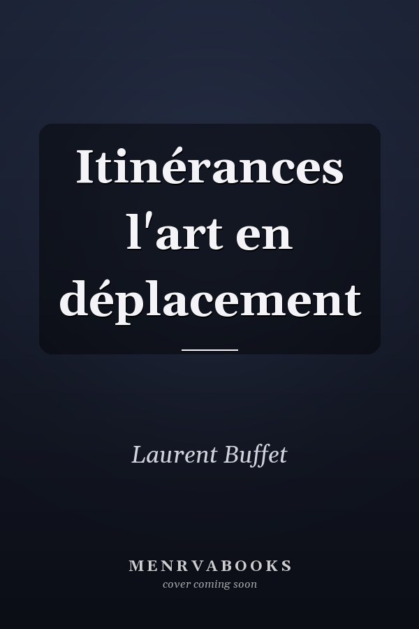 Itinérances l'art en déplacement