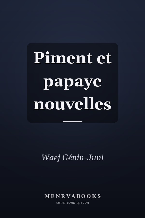 Piment et papaye nouvelles