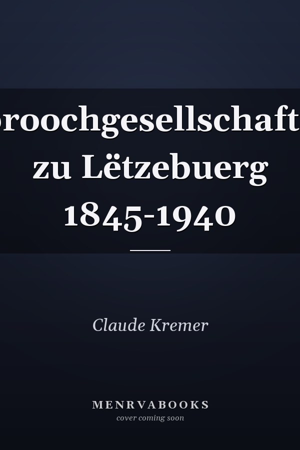 Sproochgesellschaften zu Lëtzebuerg 1845-1940