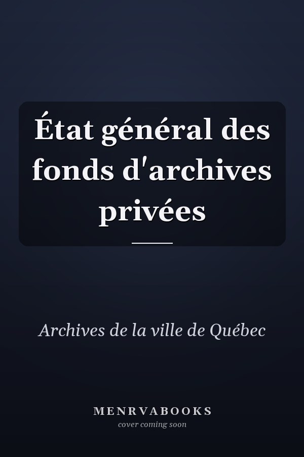 État général des fonds d'archives privées