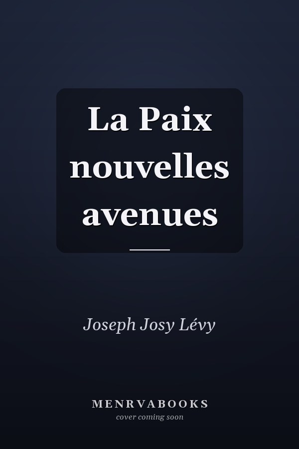 La Paix nouvelles avenues