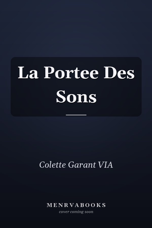 La Portee Des Sons