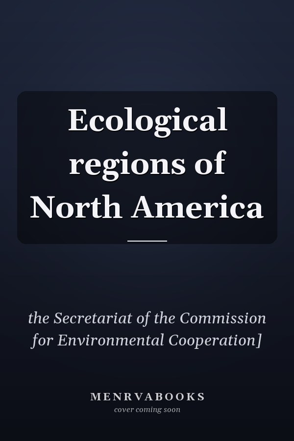 Ecological regions of North America