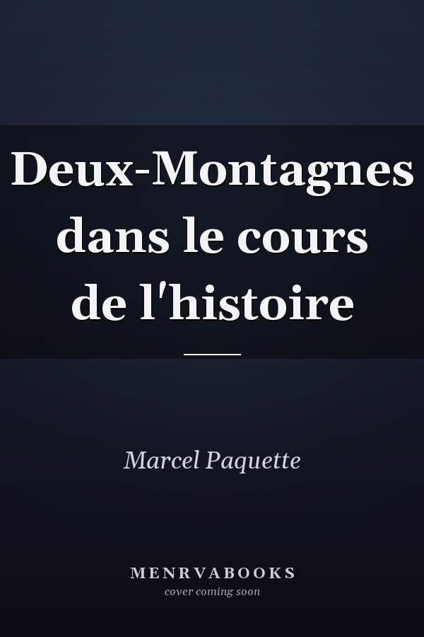 Deux-Montagnes dans le cours de l'histoire