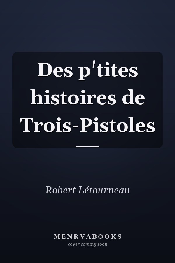 Des p'tites histoires de Trois-Pistoles