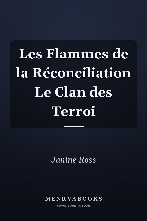 Les Flammes de la Réconciliation Le Clan des Terroi