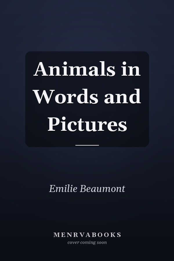 Animals in Words and Pictures