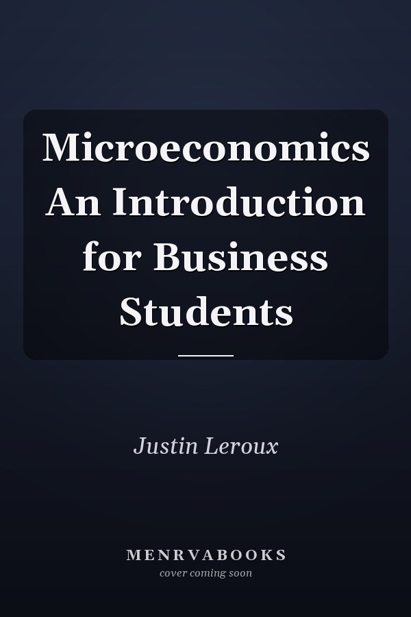 Microeconomics An Introduction for Business Students