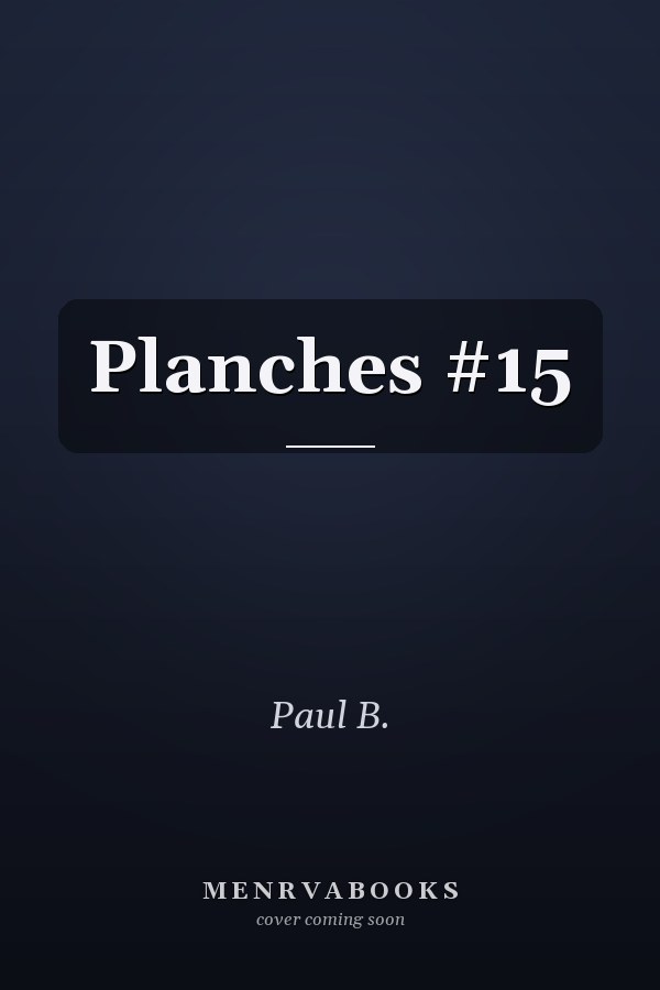Planches #15