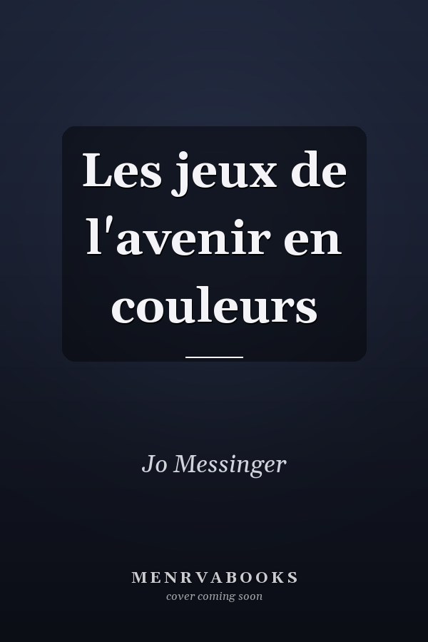 Les jeux de l'avenir en couleurs