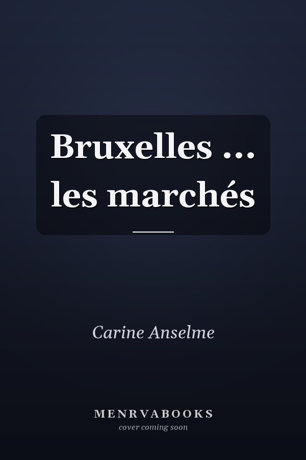 Bruxelles ... les marchés