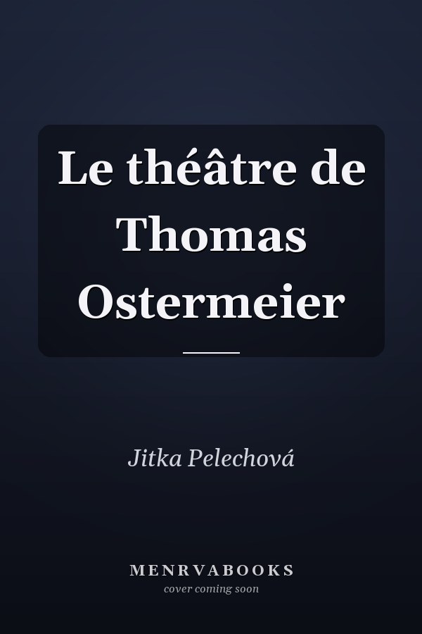 Le théâtre de Thomas Ostermeier