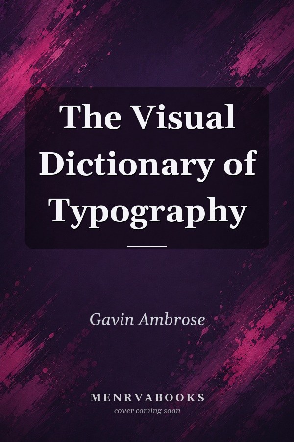 The Visual Dictionary of Typography