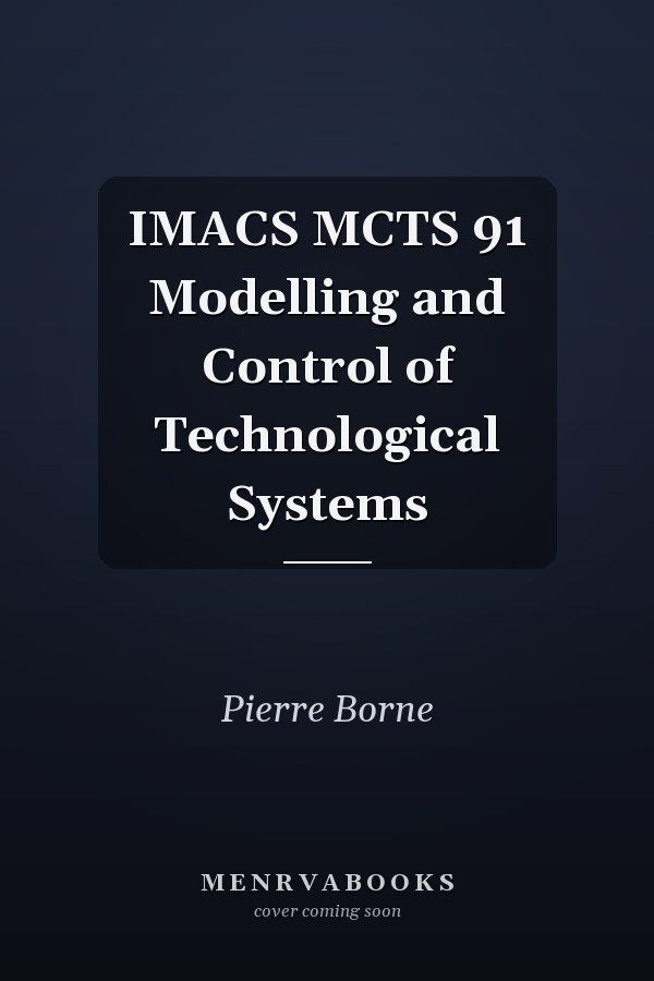IMACS MCTS 91 Modelling and Control of Technological Systems