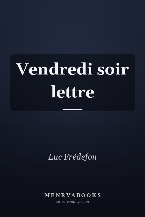 Vendredi soir lettre