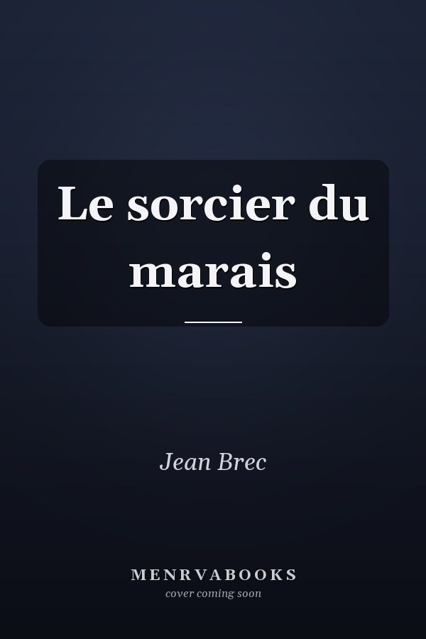 Le sorcier du marais