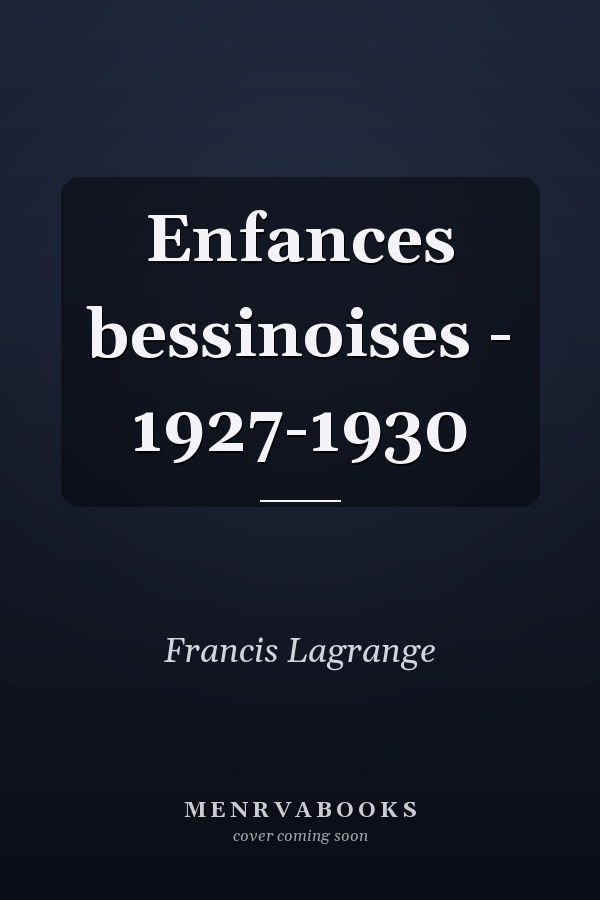Enfances bessinoises - 1927-1930