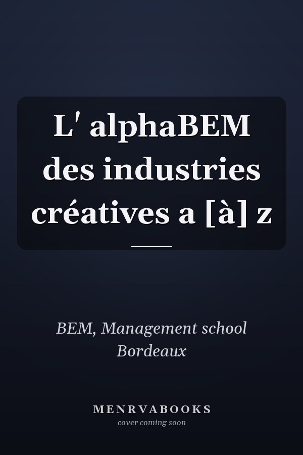 L' alphaBEM des industries créatives a [à] z