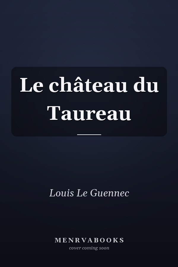 Le château du Taureau