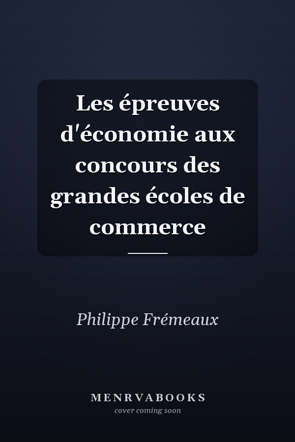 Les épreuves d'économie aux concours des grandes écoles de commerce